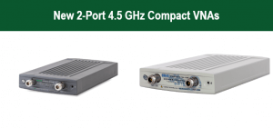 New 2-Port 4.5 GHz Compact VNAs